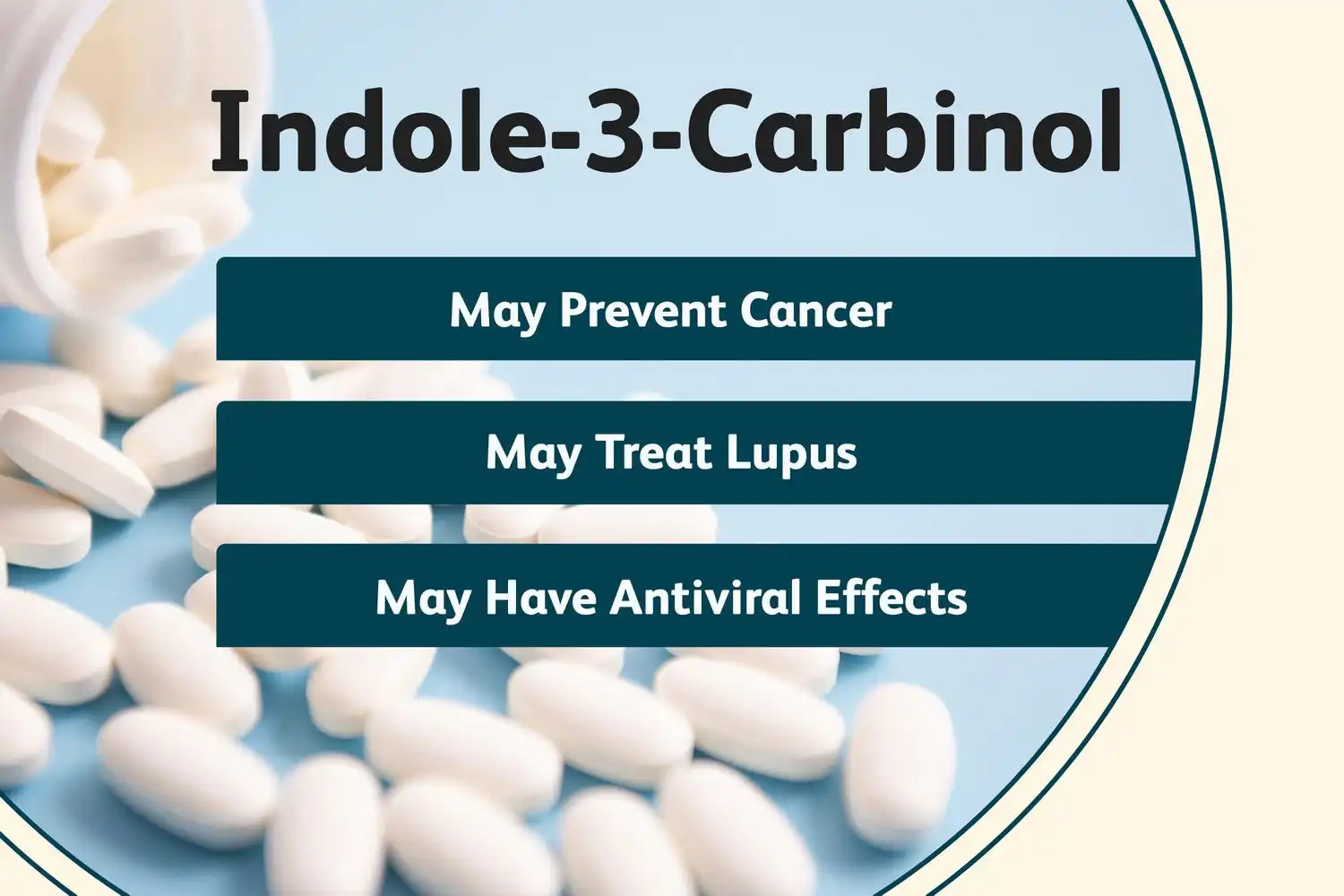 Benefits of Pure Indole 3 Carbinol Benefits of Pure Indole 3 Carbinol