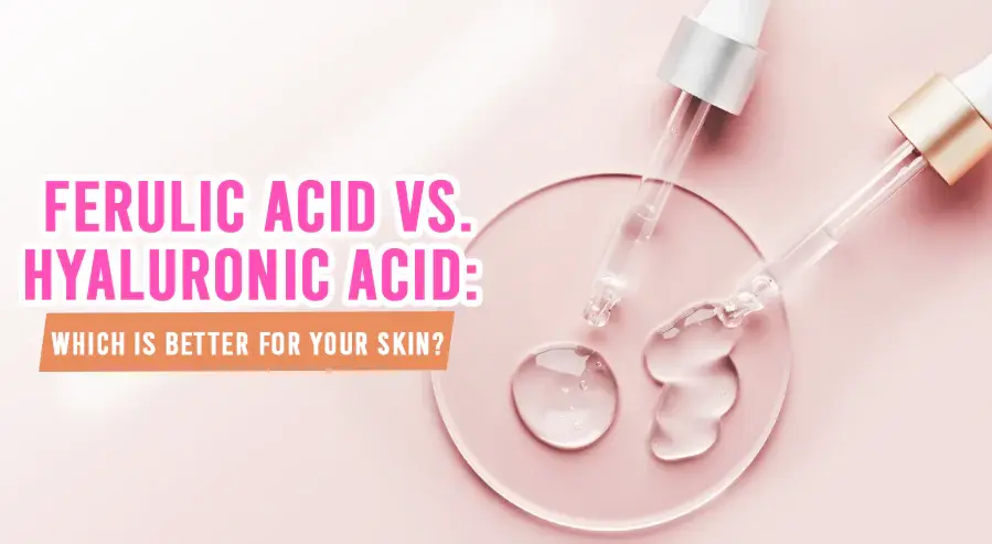 Ferulic Acid and Hyaluronic Acid Ferulic Acid and Hyaluronic Acid